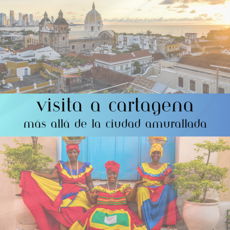 Visitando Cartagena: más allá de la ciudad amurallada