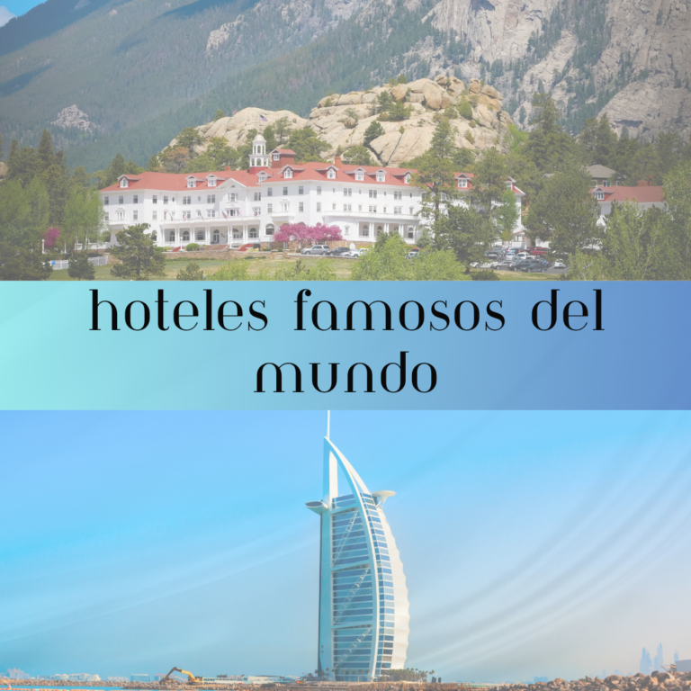 Hoteles famosos del mundo: 10 datos curiosos que quizás no sabías